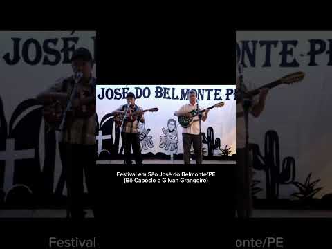 Bê Caboclo e Gilvan Grangeiro - Festival em São José do Belmonte/PE 2019
