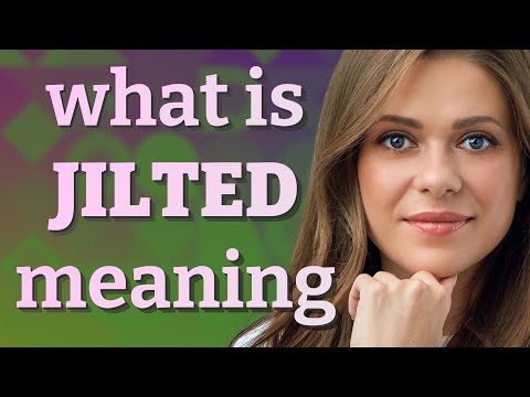 Jilted | meaning of Jilted