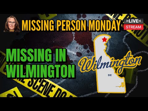 Wilmington Missing Persons