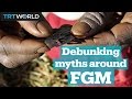 Debunking Myths Around Female Genital Mutilation
