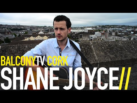 SHANE JOYCE - THE BATTLE (BalconyTV)
