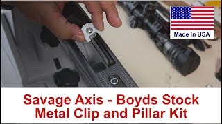Front Mag Clip and Pillar Mounting Kit for a Savage Axis - Boyds Stock