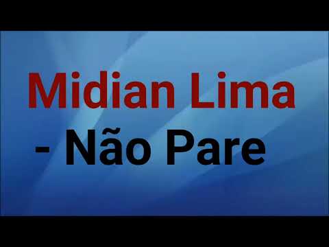 Não Pare - Midian Lima voz e letra