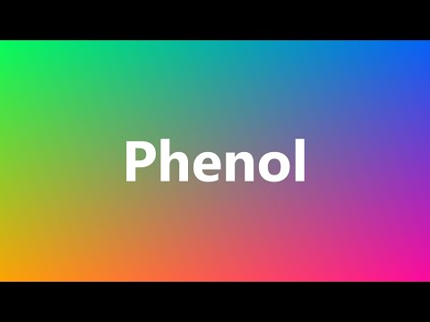 Phenol - Medical Definition and Pronunciation