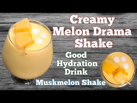 Creamy Melon Drama Shake recipe Good Hydration drink muskmelon Shake Instant drink for anything 