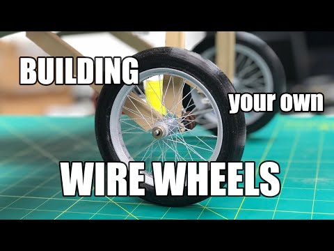 Building your own WIRE WHEELS!!