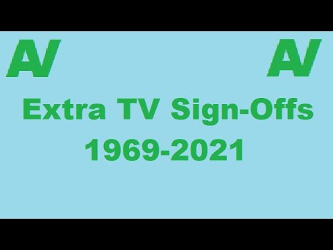 Extra TV Sign Off Collection (1969-2021)
