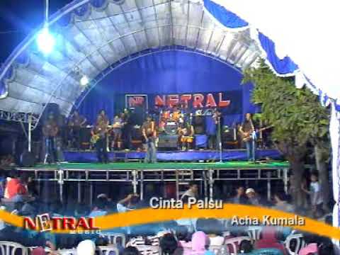 Netral Dangdut Demak - Cinta Palsu - Acha kumala