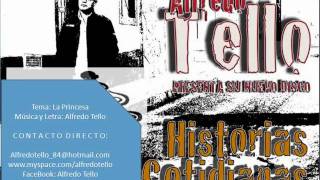 La Princesa, Alfredo Tello. Historias Cotidianas 2011