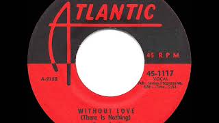1957 HITS ARCHIVE: Without Love (There Is Nothing) - Clyde McPhatter (45 single version)