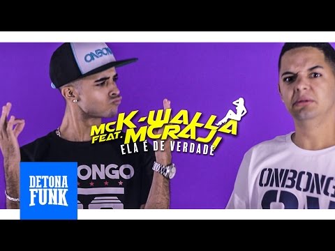 MC K-Walla Feat MC Raji - Ela é de Verdade (Web Lyric Oficial) (DJ Gege)