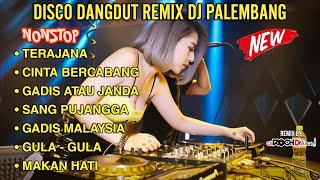 Download lagu DISCO DANGDUT REMIX DJ PALEMBANG PALING ENAK TERAJANA mp3