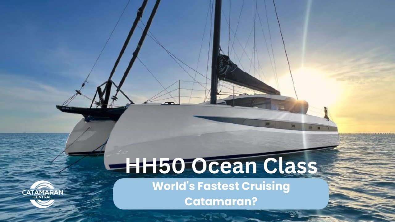 HH50 Ocean Class (OC50) - Walking through the worlds fastest non-carbon cruising catamaran?