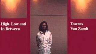 Townes Van Zandt   No Deal