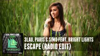 3LAU, Paris & Simo feat. Bright Lights - Escape (Radio Edit)