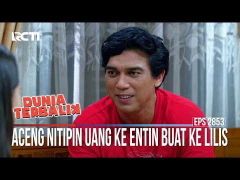 Aceng Nitipin Uang Ke Entin Buat Ke Lilis - Dunia Terbalik