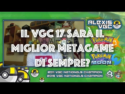 Il VGC17 sarà il metagame migliore di sempre? Ecco 10 ragioni!