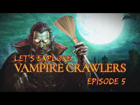 Let's Explore Vampire Crawlers | Episode 5