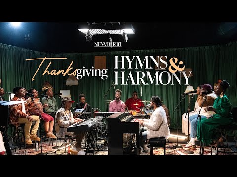 Thanksgiving Hymns & Harmony ‘23 | NEW BIRTH Worship & Creative Arts