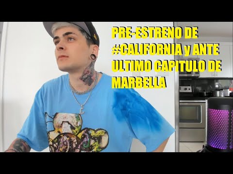 LITkillah |PRE-ESTRENO DE #CALIFORNIA y ANTE ULTIMO CAPITULO DE MARBELLA |