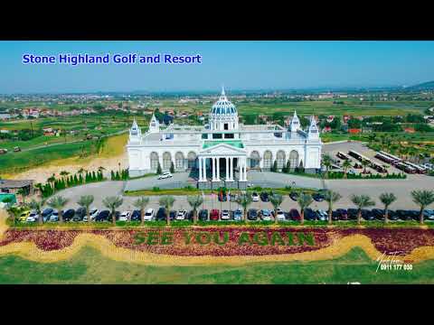 Stone Highland Golf and Resort | Sân Golf Việt Yên | FLYCAM 4K