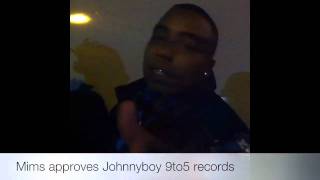 Mims exclusively approves johnnyboy9to5 Rec.