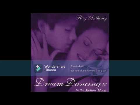 Ray Anthony ~ Dream Dancing IV - 2001