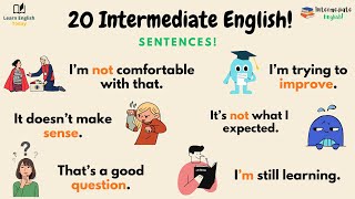 20 Intermediate English Sentences You MUST Know | English Speaking Practice
