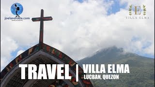 preview picture of video 'TRAVEL | VILLA ELMA in LUCBAN, QUEZON feat MT. BANAHAW & KAMAY NI HESUS'