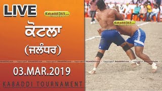 Kotla (Jalandhar) Kabaddi Tournament 03 Mar 2019 