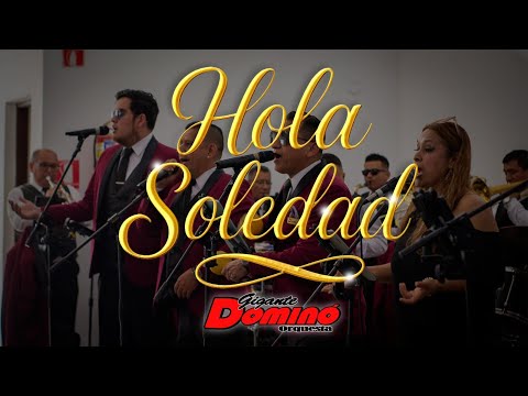 🔴HOLA SOLEDAD - Orquesta DOMINÓ🔴🎹🍺 #trujilloperu  #musica