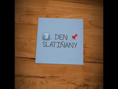 3️⃣. DEN SLATIŇANY