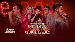 Download  Amor Perfeito/ Tô Fazendo Falta/ As Quatro Estações (pot-pourri) (part. Henrique e Juliano e Marília Mendonça)  - Hugo e Guilherme