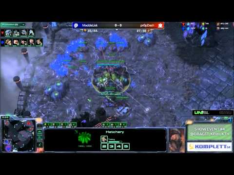 UniSL ShowMatch: MaddeLisk vs prOpDashj, ZvT, G1