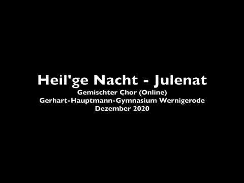 Heil’ge Nacht - Julenatt - gemischter Chor des GHG Weihnachten 2020