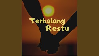 Download lagu Terhalang Restu mp3 Download lagu Terhalang Restu mp3