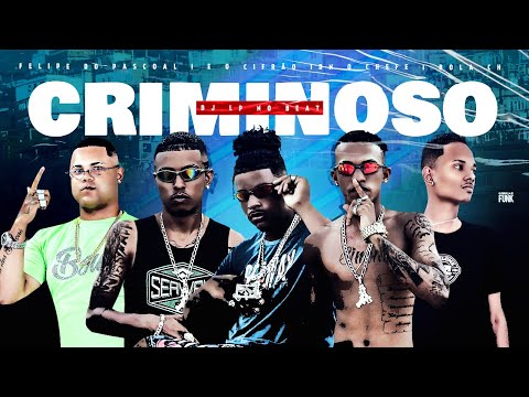 FELIPE DO PASCOAL, É O CIFRÃO, DN O CHEFE, BOLA CH - CRIMINOSO