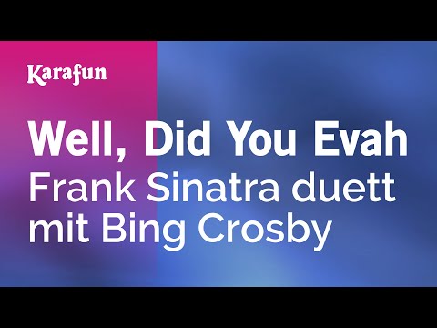 Well, Did You Evah - Frank Sinatra & Bing Crosby | Karaoke Version | KaraFun