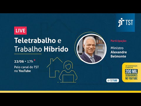 Live: teletrabalho e trabalho híbrido – Fonte: TST