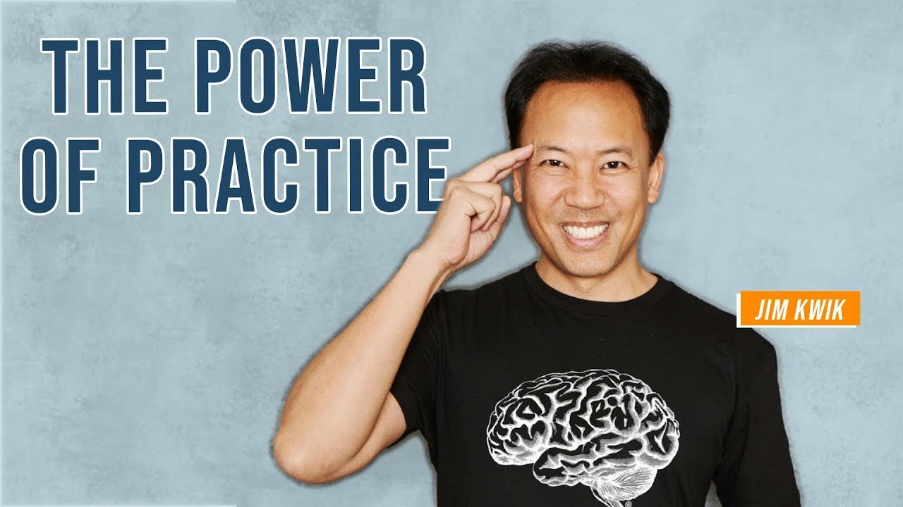 The Power of Practice | Jim Kwik