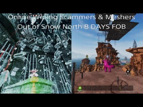 Online Wiping Scammers & Meshers Snow North  | Ark Small Tribes