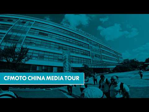 CFMOTO China Media Tour 2026