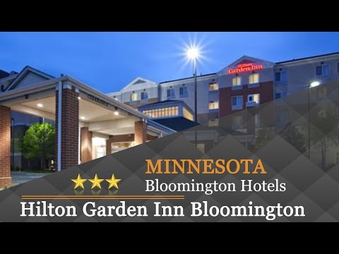 Hilton Garden Inn Bloomington - Bloomington Hotels, Minnesota