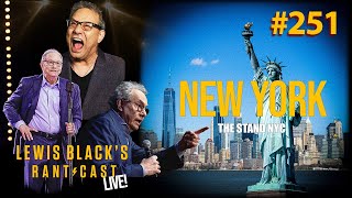 Live From The Stand in NYC | Lewis Black's Rantcast #251
