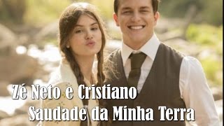 Zé Neto e Cristiano - Saudade da Minha Terra  (Legendado) Trilha Sonora Êta Mundo Bom!