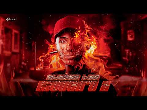 MEGA ALGUÉM TEM ISQUEIRO 2 - DJ THIAGO SC