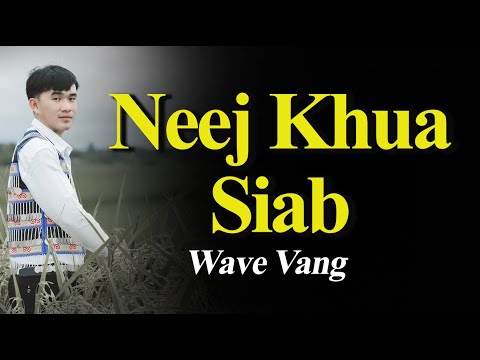 neej khuam siab karaoke / wave vang