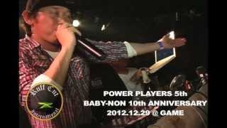 [PT.5] POWERPLAYERZ五周年 & BADDY45十周年 ANNIVERSARY PARTY