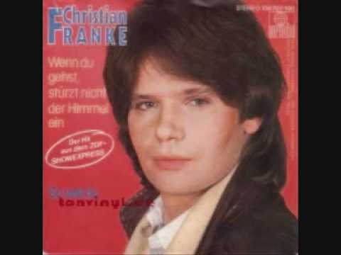 Christian Franke - Wenn Du gehst, stürzt nicht der Himmel ein
