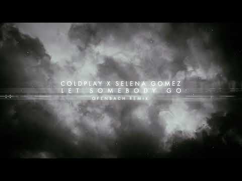 Coldplay X Selena Gomez – Let Somebody Go (Ofenbach Remix) [Official Visualiser]